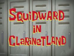 Squidward in Clarinetland