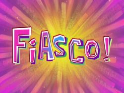 Fiasco!