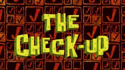 The Checkup