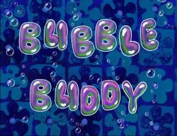 Bubble Buddy