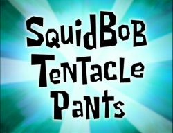 SquidBob TentaclePants