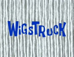 Wigstruck