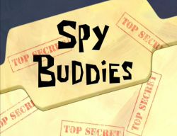 Spy Buddies