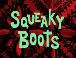 Squeaky Boots