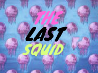 The Last Squid.png