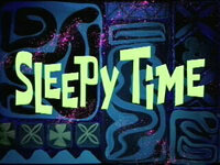 Titlecard_Sleepy_Time.jpg